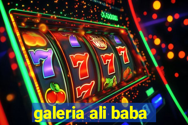 galeria ali baba